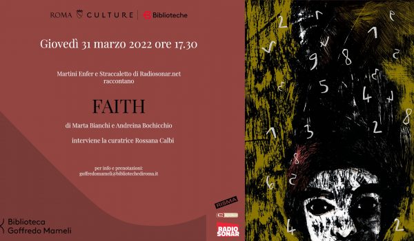 Presentazione di “Faith” di Andreina Bochicchio e Marta Bianchi @ Biblioteca Goffredo Mameli