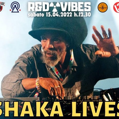 R&D Vibes 7.24 – Shaka Lives