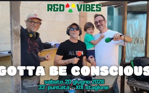 R&D Vibes 9.35 – GOTTA BE CONSCIOUS