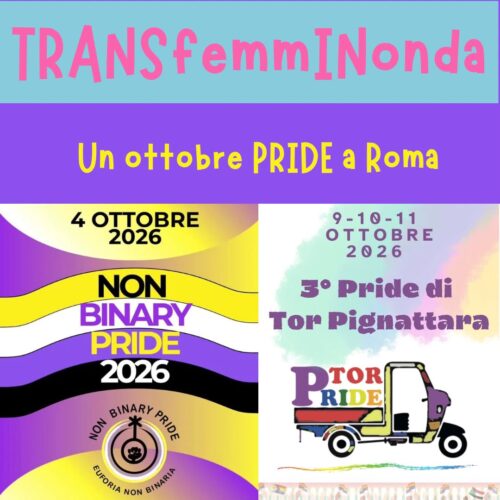 TRANSFEMMINONDA 8.01 – ROMA IN OTTOBRE VESTE PRIDE